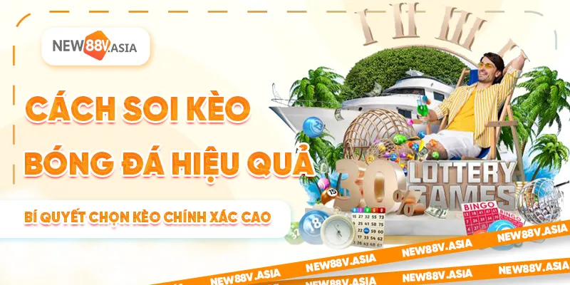 Cách soi kèo bóng đá hiệu quả: Bí quyết chọn kèo chính xác cao 7 Các cách soi kèo bóng đá hiệu quả cho người mới