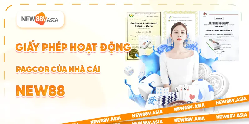 Giấy Phép Hoạt Động PAGCOR Của Nhà Cái NEW88